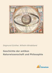 Produktbild: Geschichte der antiken Naturwissenschaft und Philosophie