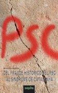 Produktbild: Del fraude hist&oacute;rico del PSC al s&iacute;ndrome de Catalunya