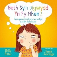 Produktbild: Beth Sy'n Digwydd Yn Fy Mhen?