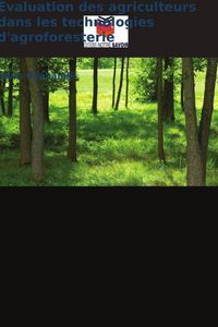 Produktbild: &Eacute;valuation des agriculteurs dans les technologies d'agroforesterie