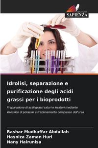 Produktbild: Idrolisi, separazione e purificazione degli acidi grassi per i bioprodotti