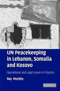 Produktbild: UN Peacekeeping in Lebanon, Somalia and Kosovo