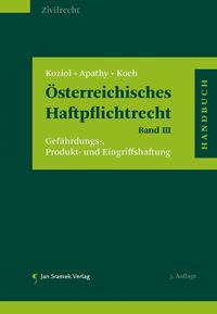 Produktbild: &Ouml;sterreichisches Haftpflichtrecht Band III