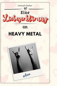 Produktbild: Eine Liebeserkl&auml;rung an Heavy Metal