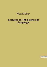 Produktbild: Lectures on The Science of Language