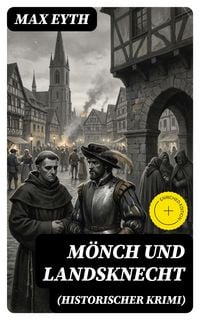 Produktbild: M&ouml;nch und Landsknecht (Historischer Krimi)