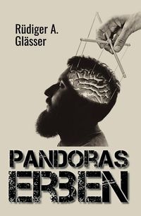 Bild vom Artikel Pandoras Erben vom Autor Rüdiger A. Glässer