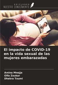 Produktbild: El impacto de COVID-19 en la vida sexual de las mujeres embarazadas