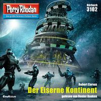 Produktbild: Perry Rhodan 3102: Der Eiserne Kontinent