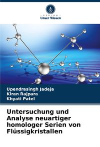 Produktbild: Untersuchung und Analyse neuartiger homologer Serien von Fl&uuml;ssigkristallen