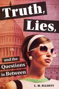 Produktbild: Truth, Lies, and the Questions in Between