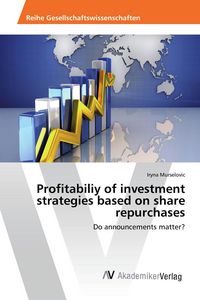 Produktbild: Profitabiliy of investment strategies based on share repurchases