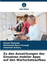 Produktbild: Zu den Auswirkungen des Einsatzes mobiler Apps auf den Wortschatzaufbau