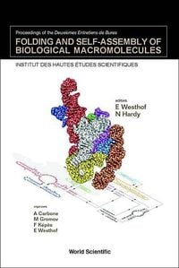 Produktbild: Folding and Self-Assembly of Biological Macromolecules - Proceedings of the Deuxiemes Entretiens de Bures