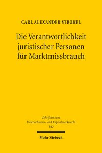 Produktbild: Die Verantwortlichkeit juristischer Personen f&uuml;r Marktmissbrauch
