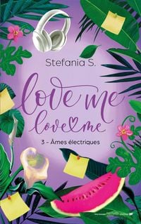 Produktbild: Love Me Love Me - tome 3 - &Acirc;mes &eacute;lectriques