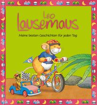Produktbild: Leo Lausemaus - Meine besten Geschichten f&uuml;r jeden Tag
