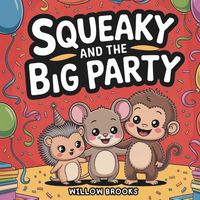 Produktbild: Squeaky and the Big Party
