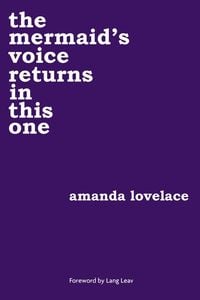 Bild vom Artikel The Mermaid's Voice Returns in This One vom Autor Amanda Lovelace