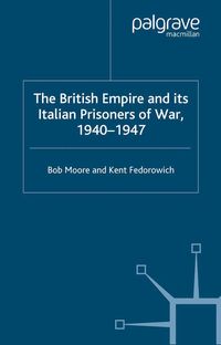 Produktbild: The British Empire and its Italian Prisoners of War, 1940&ndash;1947