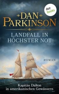 Produktbild: Landfall in h&ouml;chster Not - Kapit&auml;n Dalton in amerikanischen Gew&auml;ssern