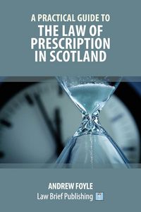 Produktbild: A Practical Guide to the Law of Prescription in Scotland