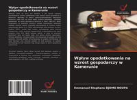 Produktbild: Wp&iquest;yw opodatkowania na wzrost gospodarczy w Kamerunie