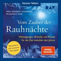 Produktbild: Vom Zauber der Rauhn&auml;chte. Weissagungen, Rituale und Br&auml;uche f&uuml;r die Zeit zwischen den Jahren