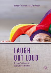 Produktbild: Laugh out Loud: A User&rsquo;s Guide to Workplace Humor