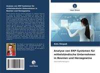 Produktbild: Analyse von ERP-Systemen f&uuml;r mittelst&auml;ndische Unternehmen in Bosnien und Herzegowina