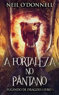 Produktbild: A Fortaleza no P&acirc;ntano