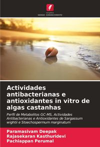Produktbild: Actividades antibacterianas e antioxidantes in vitro de algas castanhas