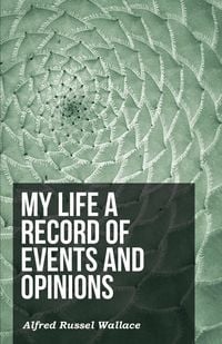 Produktbild: My Life a Record of Events and Opinions