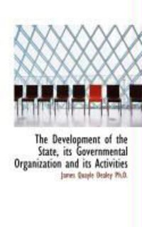 Produktbild: The Development of the State, Its Governmental Organization and Its Activities