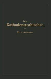 Produktbild: Die Kathodenstrahlr&ouml;hre und ihre Anwendung in der Schwachstromtechnik