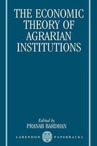 Produktbild: The Economic Theory of Agrarian Institutions