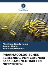 Produktbild: Pharmacologisches Screening von Cucurbita Pepo-Samenextrakt in Nutztieren