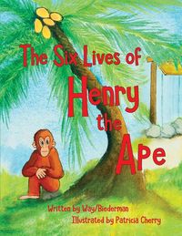 Produktbild: The Six LIves of Henry the Ape