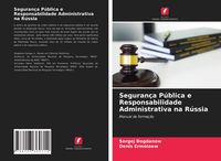 Produktbild: Seguran&ccedil;a P&uacute;blica e Responsabilidade Administrativa na R&uacute;ssia