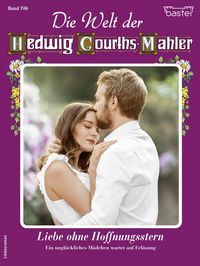 Produktbild: Die Welt der Hedwig Courths-Mahler 706