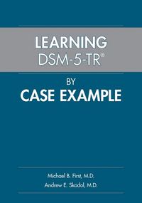 Produktbild: Learning DSM-5-TR&reg; by Case Example
