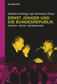Bild vom Artikel Ernst Jünger und die Bundesrepublik vom Autor 