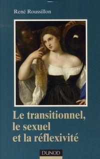 Produktbild: Le Transitionnel, le Sexuel et la Reflexivite