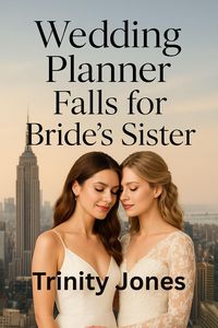 Produktbild: Wedding Planner Falls for Bride's Sister (Love in the Big Apple, #13)