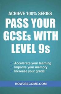 Produktbild: Pass Your GCSEs with Level 9s: Achieve 100% Series Revision/Study Guide