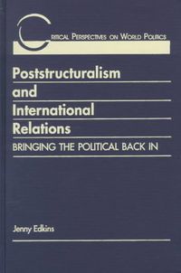 Produktbild: Edkins, J:  Poststructuralism and International Relations