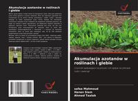 Produktbild: Akumulacja azotan&oacute;w w ro&iquest;linach i glebie