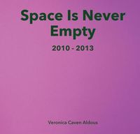 Produktbild: Space Is Never Empty 2010 - 2013