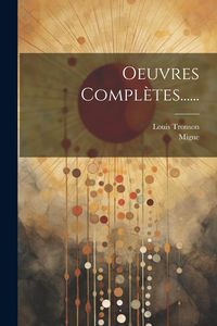 Produktbild: Oeuvres Compl&egrave;tes......