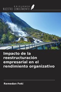 Produktbild: Impacto de la reestructuraci&oacute;n empresarial en el rendimiento organizativo